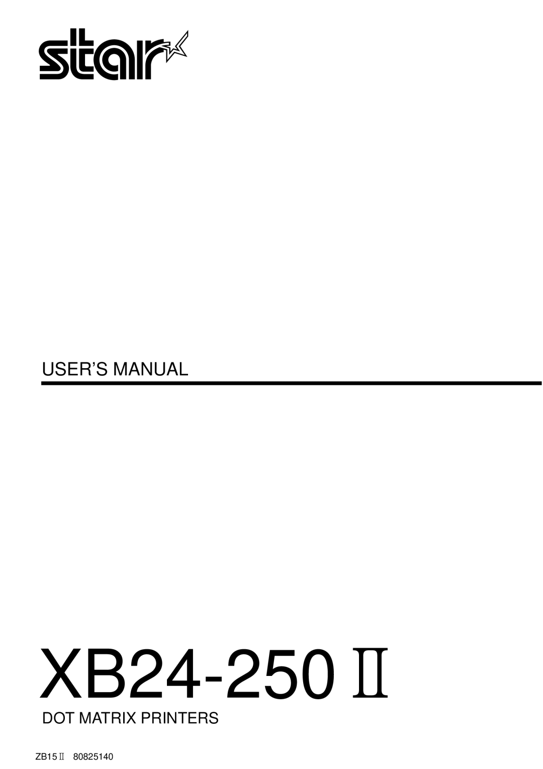 Star Micronics XB24-250 II user manual XB24-2502, User’S Manual, Dot Matrix Printers, ZB152 