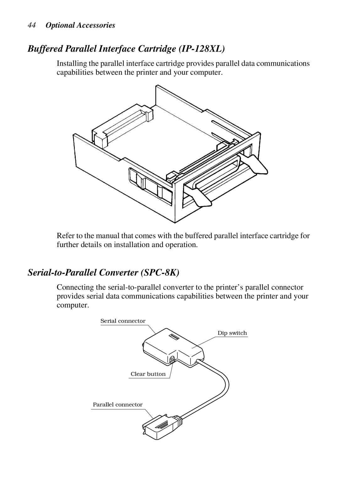 Star Micronics XB24-250 II user manual Buffered Parallel Interface Cartridge IP-128XL, Serial-to-Parallel Converter SPC-8K 
