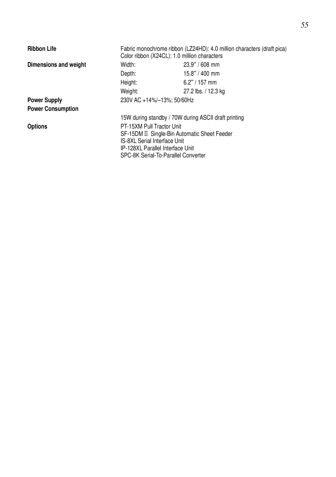 Star Micronics XB24-250 II user manual Ribbon Life, Dimensions and weight, Power Supply, Power Consumption, Options 