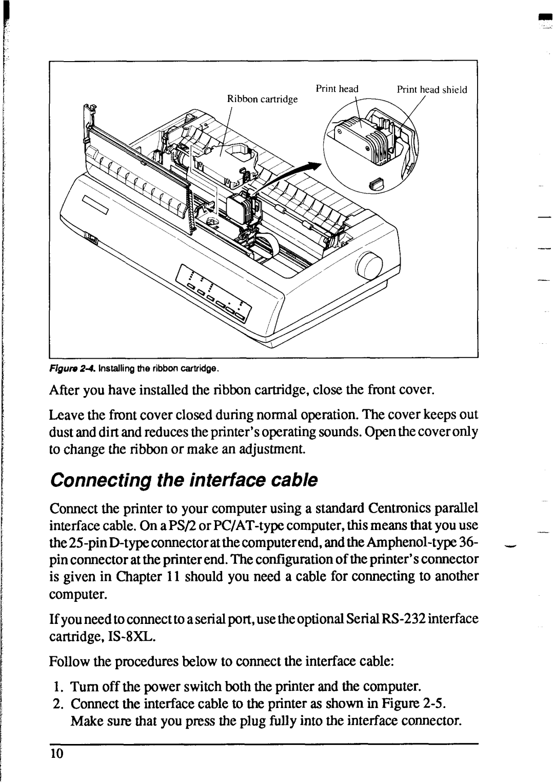 Star Micronics XR-1020, XR-1520 manual Connecting the interface cable, Figure Z-4. Installing the ribbon cartridge 