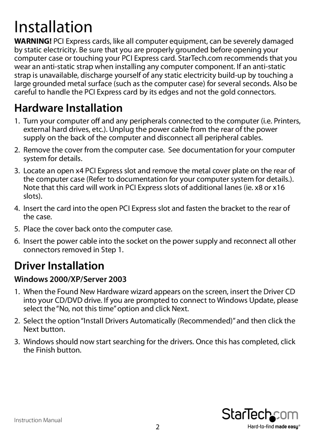 Star Tech Development ST1000SPEX4 manual Hardware Installation, Driver Installation, Windows 2000/XP/Server 