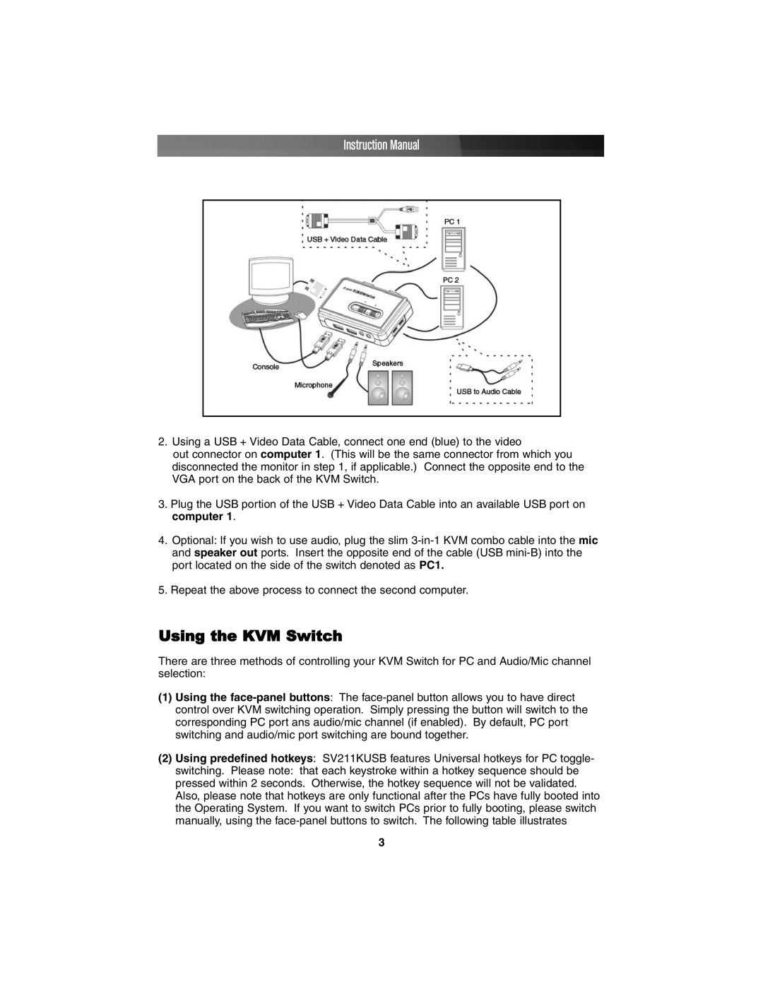 Star Tech Development SV211KUSB instruction manual Using the KVM Switch 