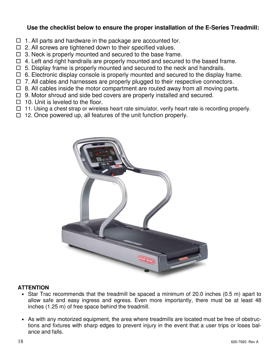 Star Trac 620-7920 manual Once powered up, all features of the unit function properly 