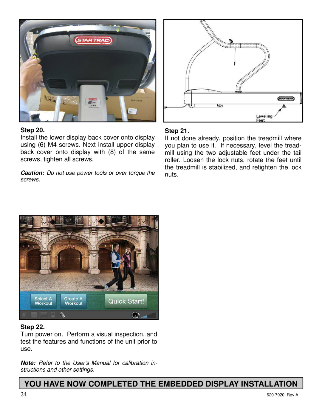 Star Trac 620-7920 manual YOU have NOW Completed the Embedded Display Installation 