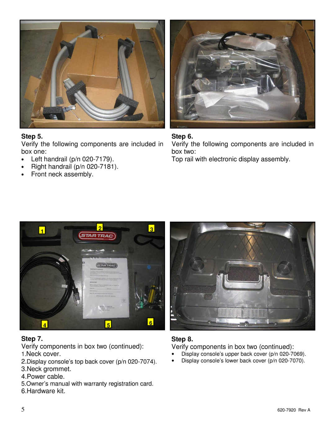 Star Trac 620-7920 manual Verify components in box two 1.Neck cover 