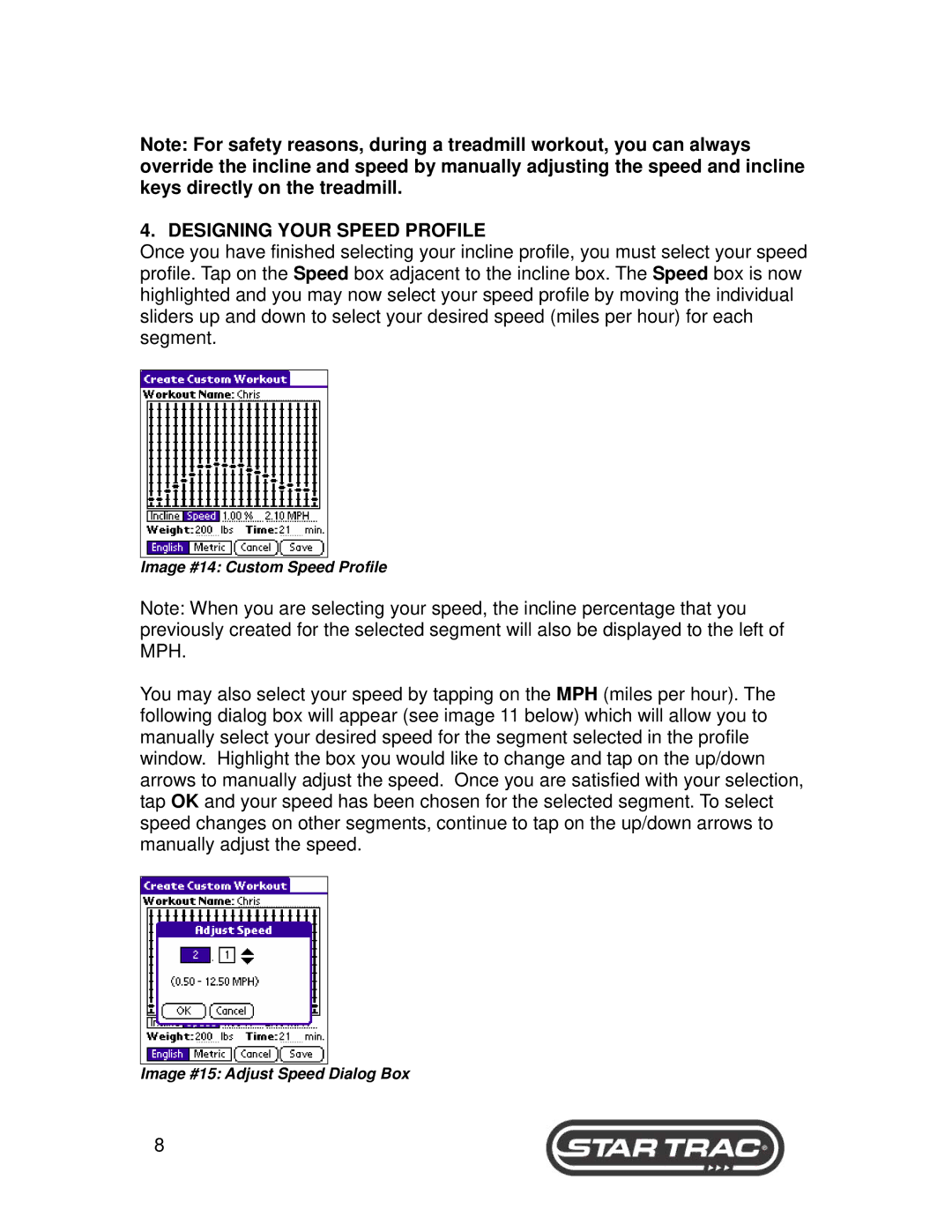 Star Trac 6300, 6400 Series manual Designing Your Speed Profile 