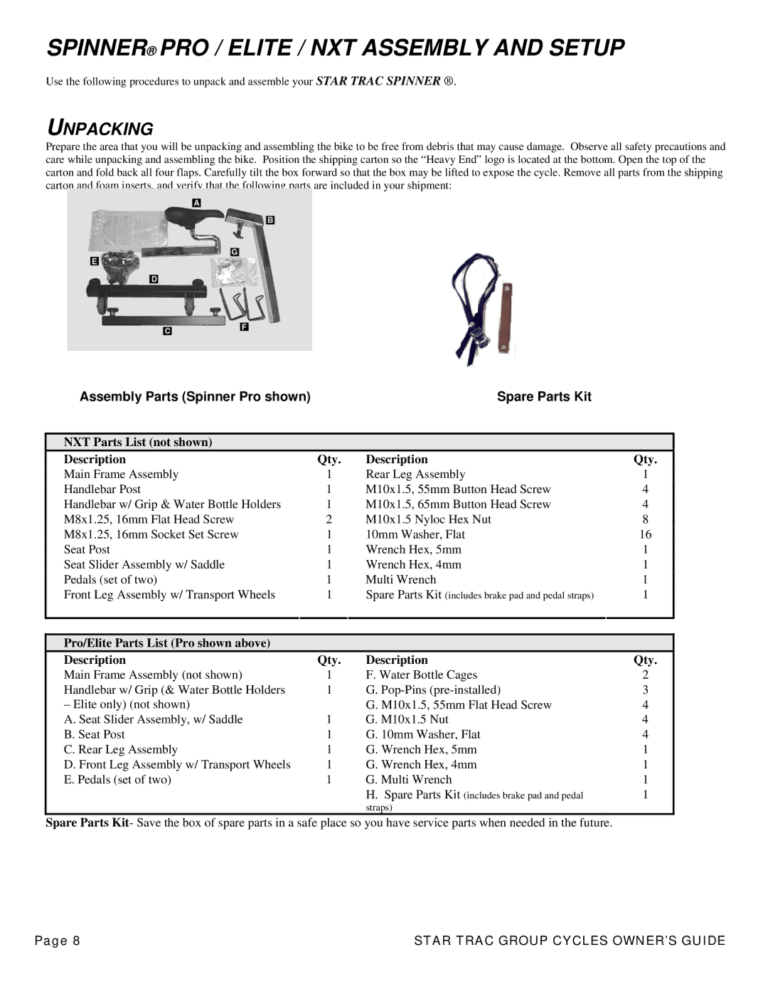 Star Trac 7000, 5700, 6800, 6900 manual Spinner PRO / Elite / NXT Assembly and Setup, NXT Parts List not shown Description Qty 