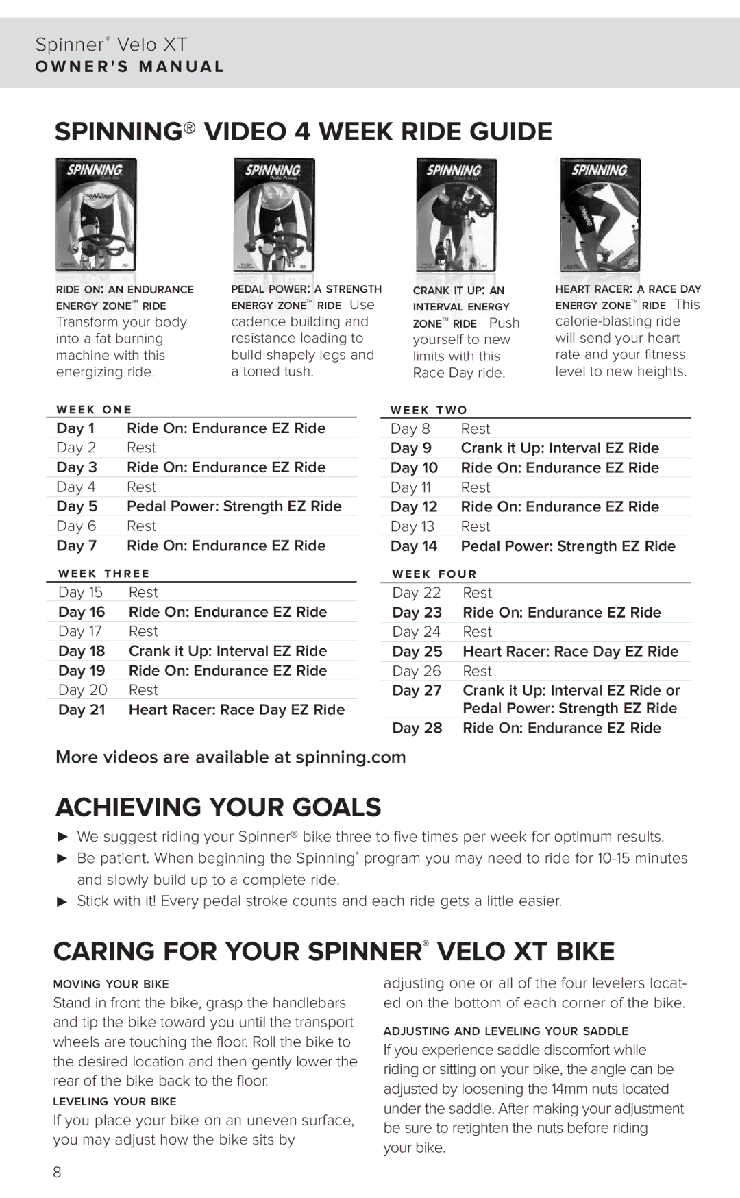 Star Trac 7040 manual Spinning Video 4 Week Ride Guide, Achieving Your Goals, Caring for Your Spinner Velo XT Bike 