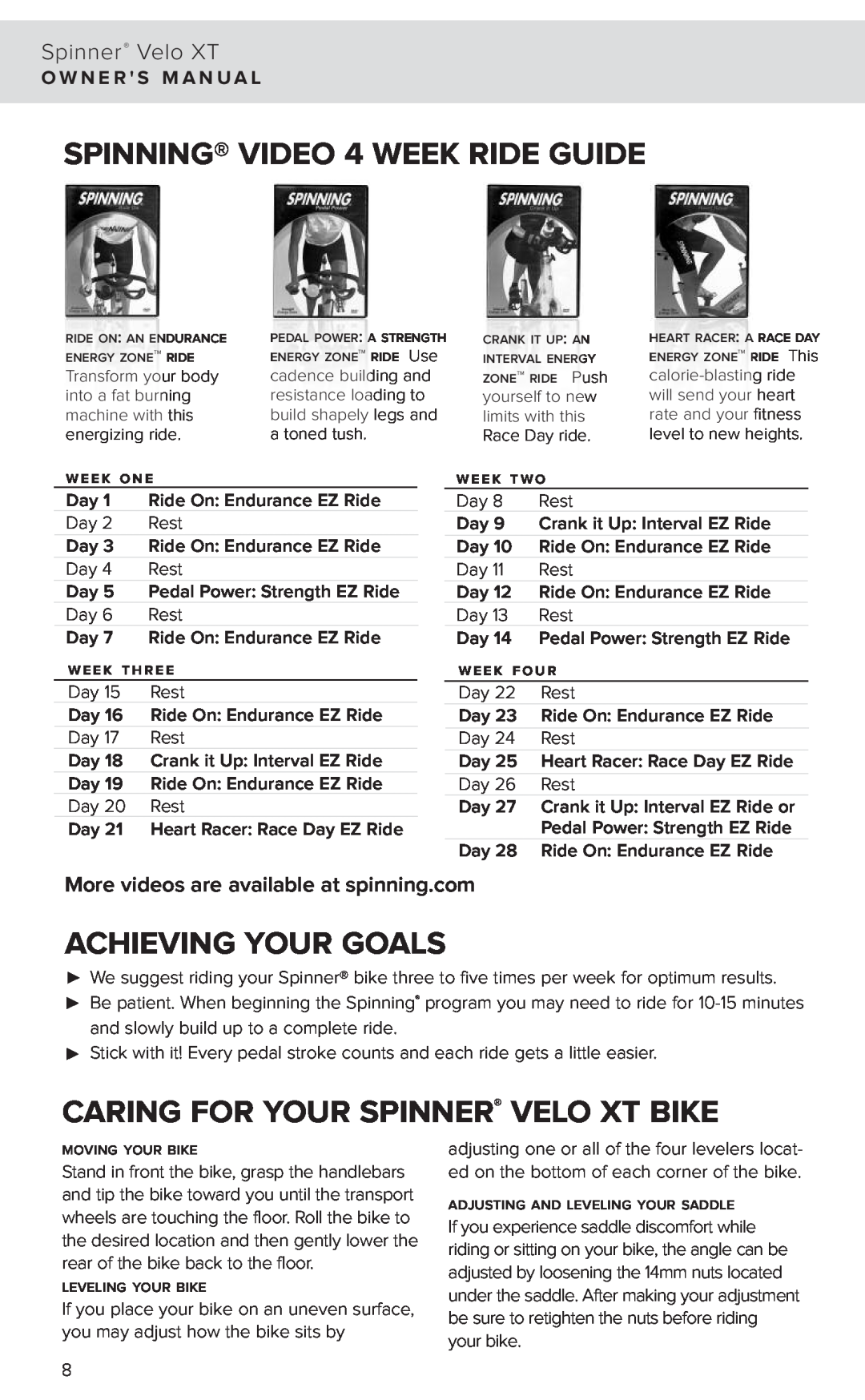 Star Trac 7040 manual SPINNING VIDEO 4 WEEK RIDE GUIDE, Achieving Your Goals, Caring For Your Spinner Velo Xt Bike 