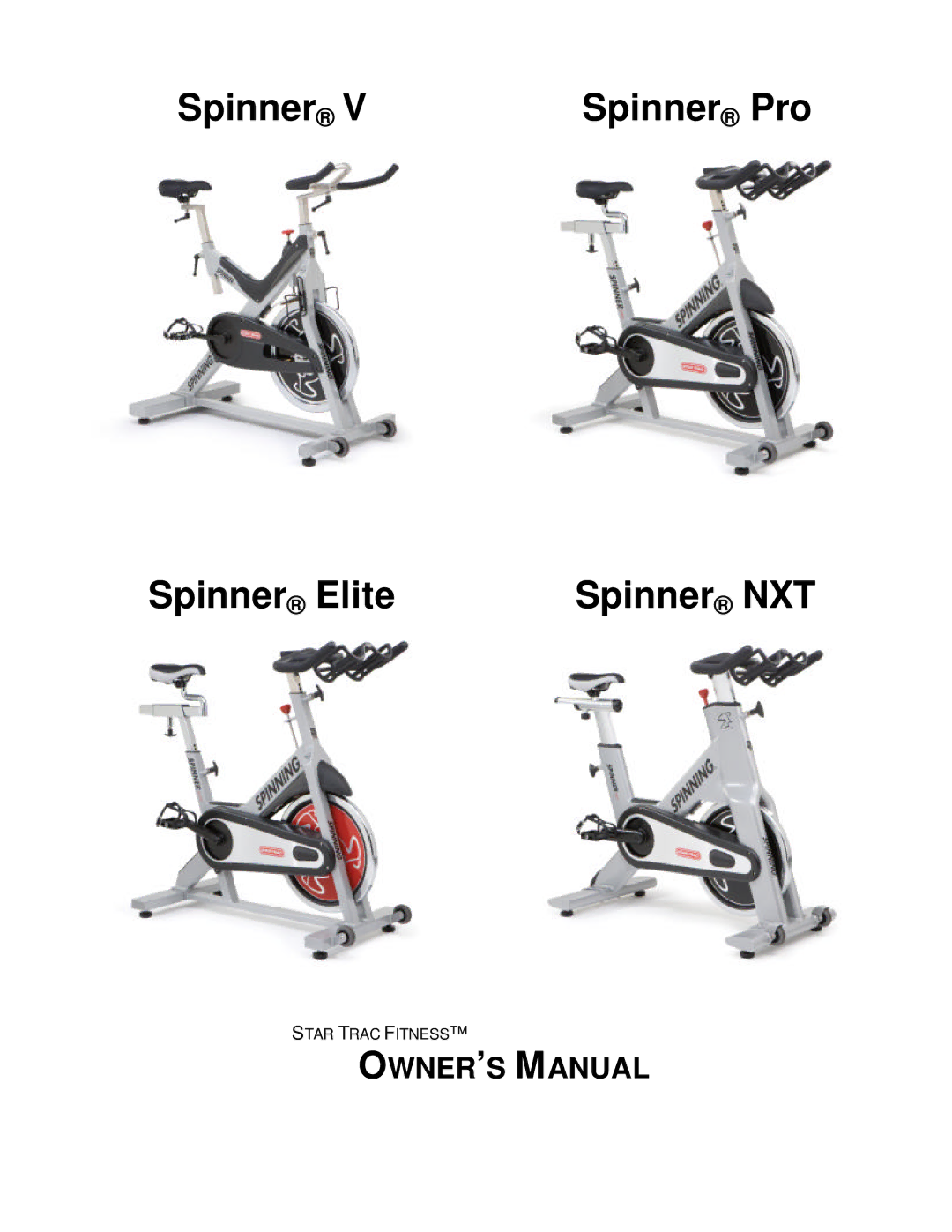 Star Trac 7060, 7090, 7080, 7070 manual Spinner Spinner Pro Spinner Elite Spinner NXT 