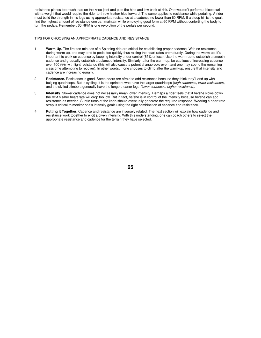 Star Trac Bike Computer manual Tips for Choosing AN Appropriate Cadence and Resistance 