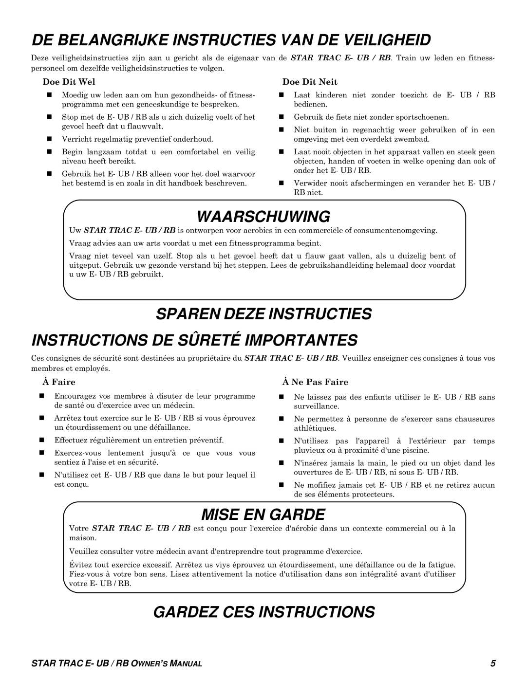 Star Trac E- UB 8100 DE Belangrijke Instructies VAN DE Veiligheid, Waarschuwing, Mise EN Garde, Gardez CES Instructions 