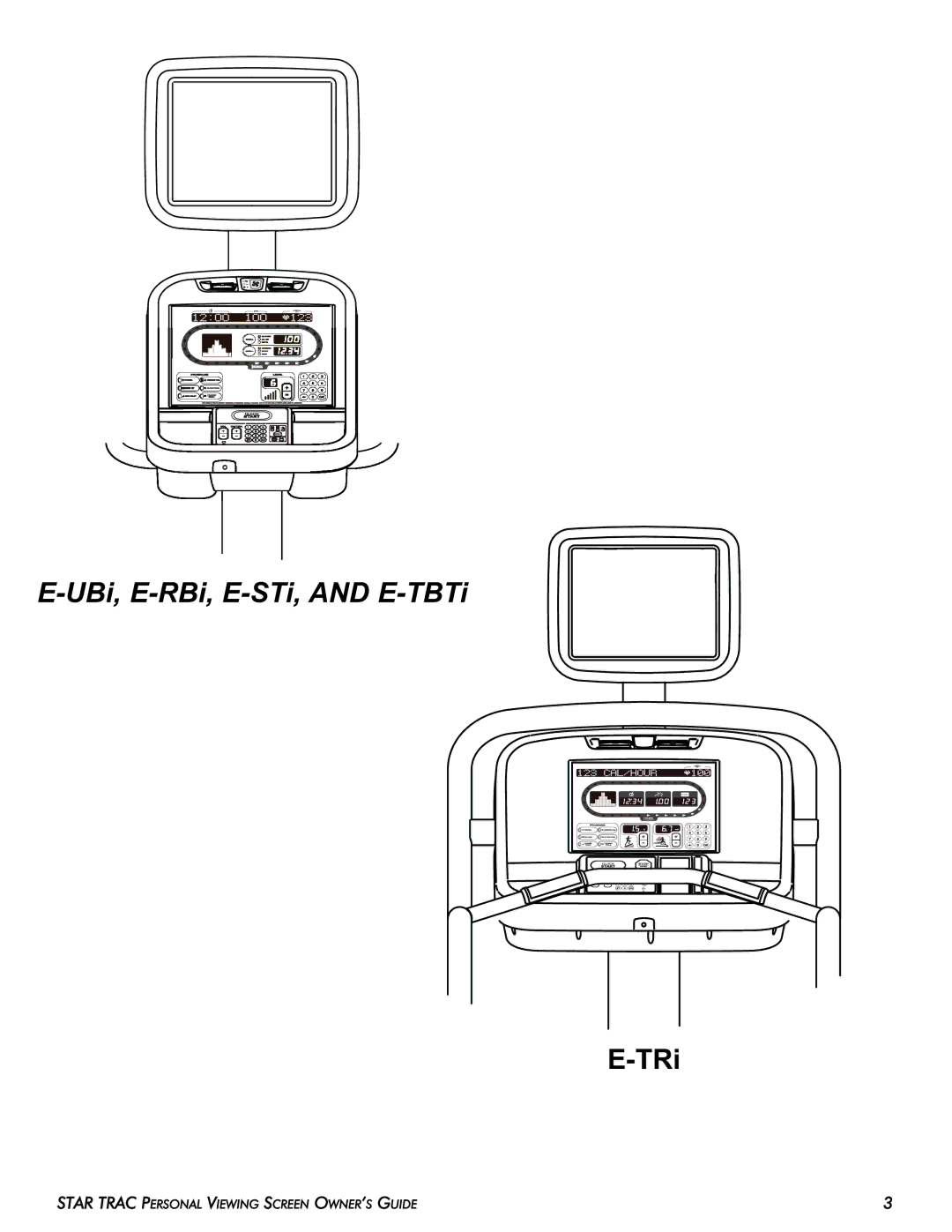 Star Trac E-UBi, E-TRi manual UBi, E-RBi, E-STi, and E-TBTi 