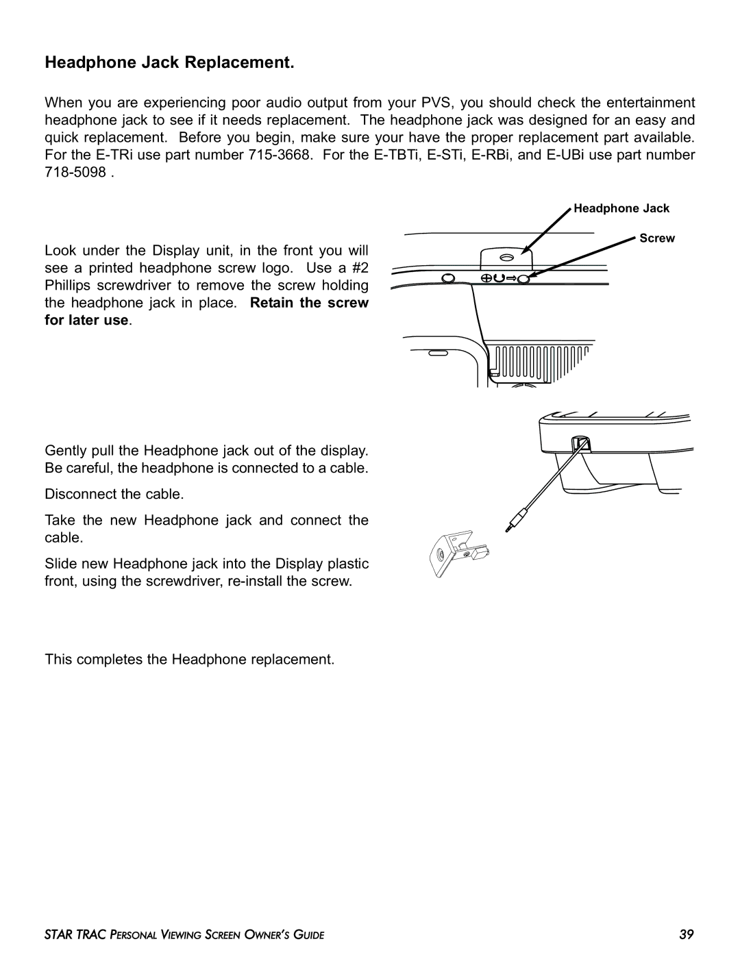 Star Trac E-TRi, E-STi, E-TBTi, E-RBi, E-UBi manual Headphone Jack Replacement 