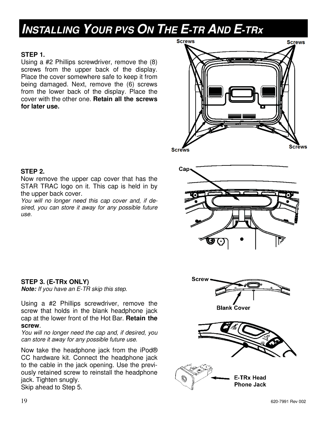 Star Trac E-TRi, E-STi, E-TBTi, E-RBi, E-UBi manual Installing Your PVS on the E-TR and E-TRx, TRx only 