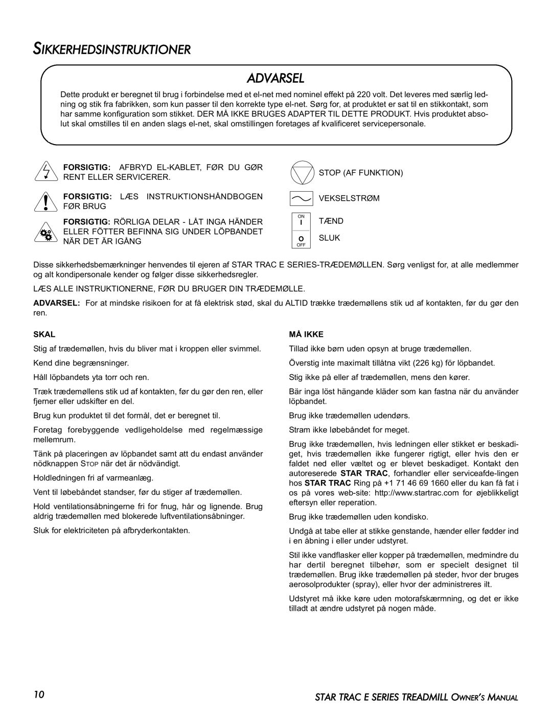 Star Trac E-TR manual Sikkerhedsinstruktioner, Stop AF Funktion Vekselstrøm Tænd Sluk, Skal, MÅ Ikke 