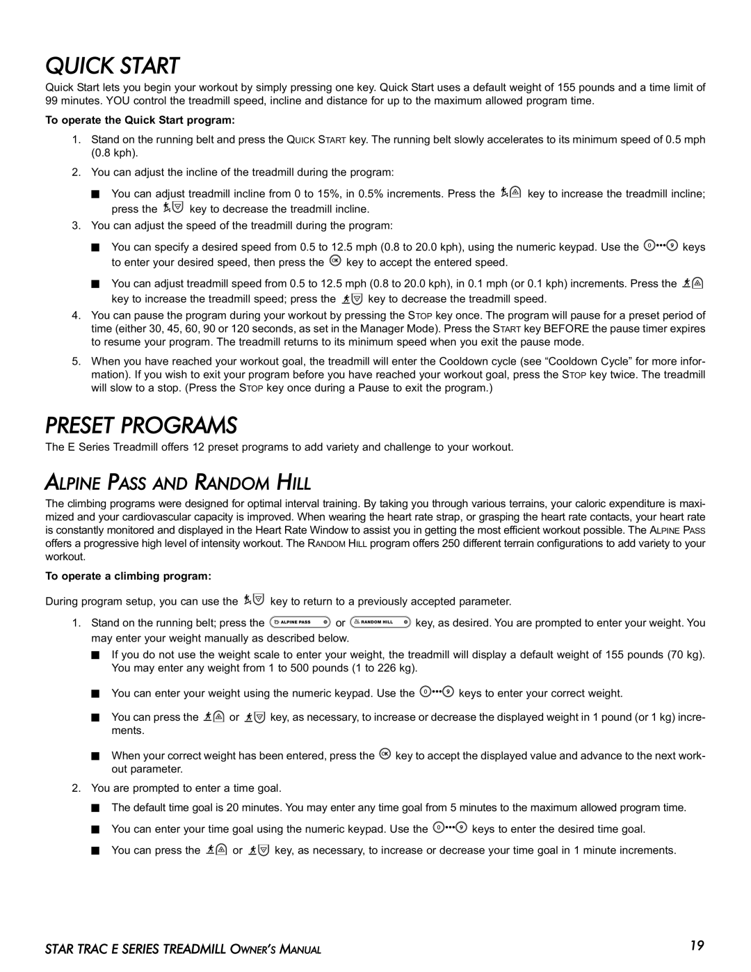 Star Trac E-TR manual Preset Programs, Alpine Pass and Random Hill, To operate the Quick Start program 