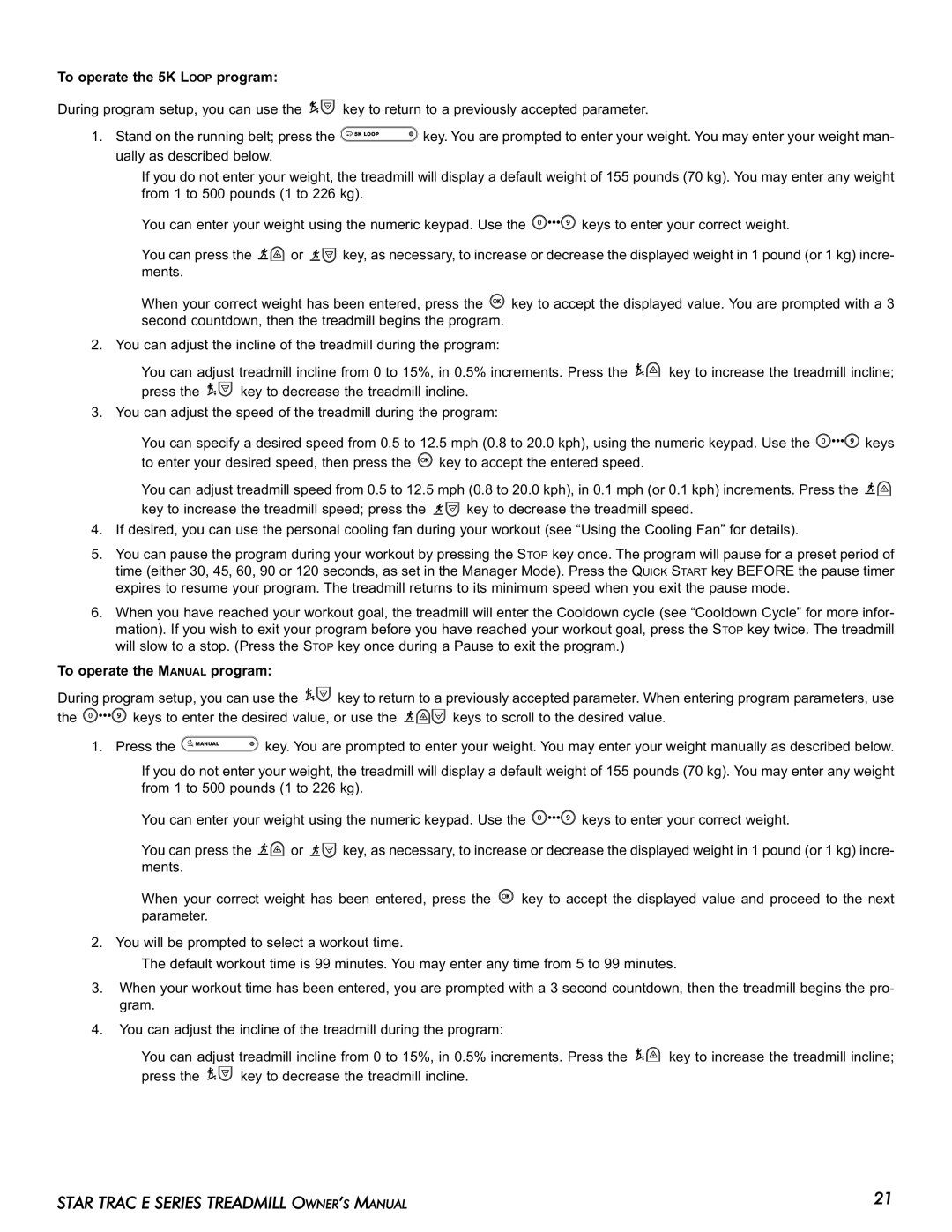 Star Trac E-TR manual To operate the 5K Loop program, To operate the Manual program 