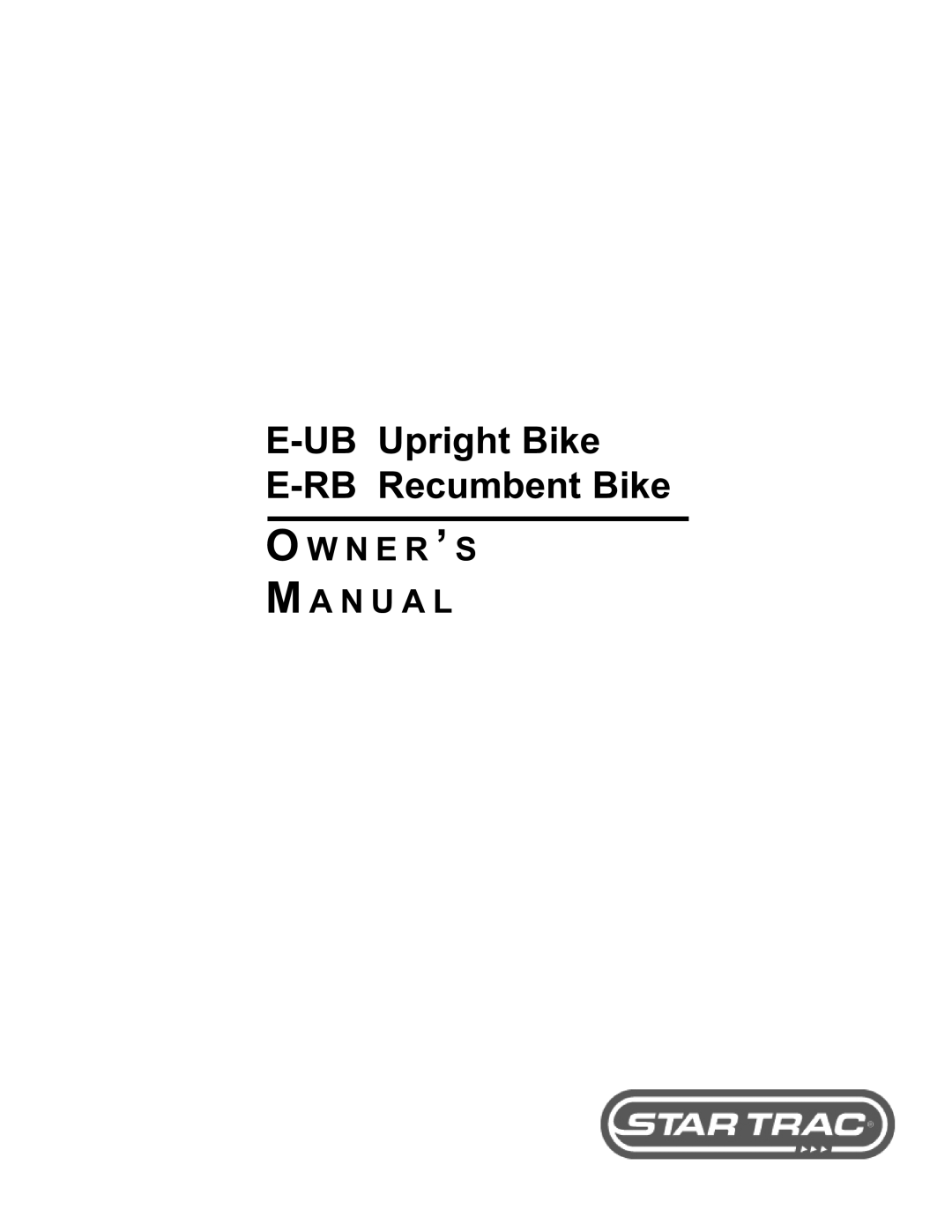 Star Trac E-UB manual UB Upright Bike E-RB Recumbent Bike 