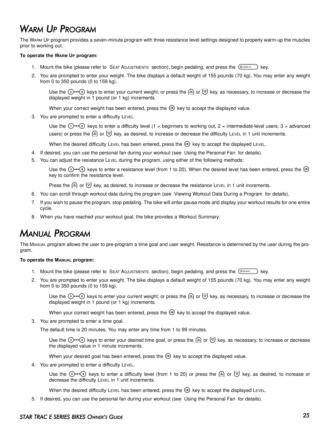 Star Trac E-UB manual Warm UP Program, Manual Program, To operate the Warm UP program, To operate the Manual program 