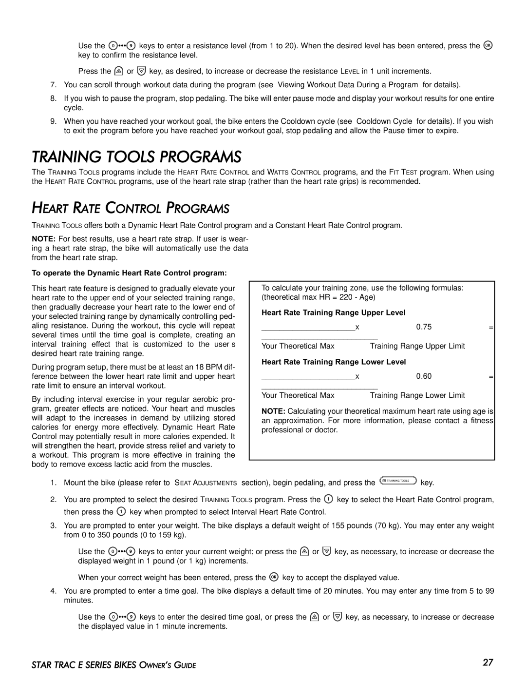 Star Trac E-UB Training Tools Programs, Heart Rate Control Programs, To operate the Dynamic Heart Rate Control program 