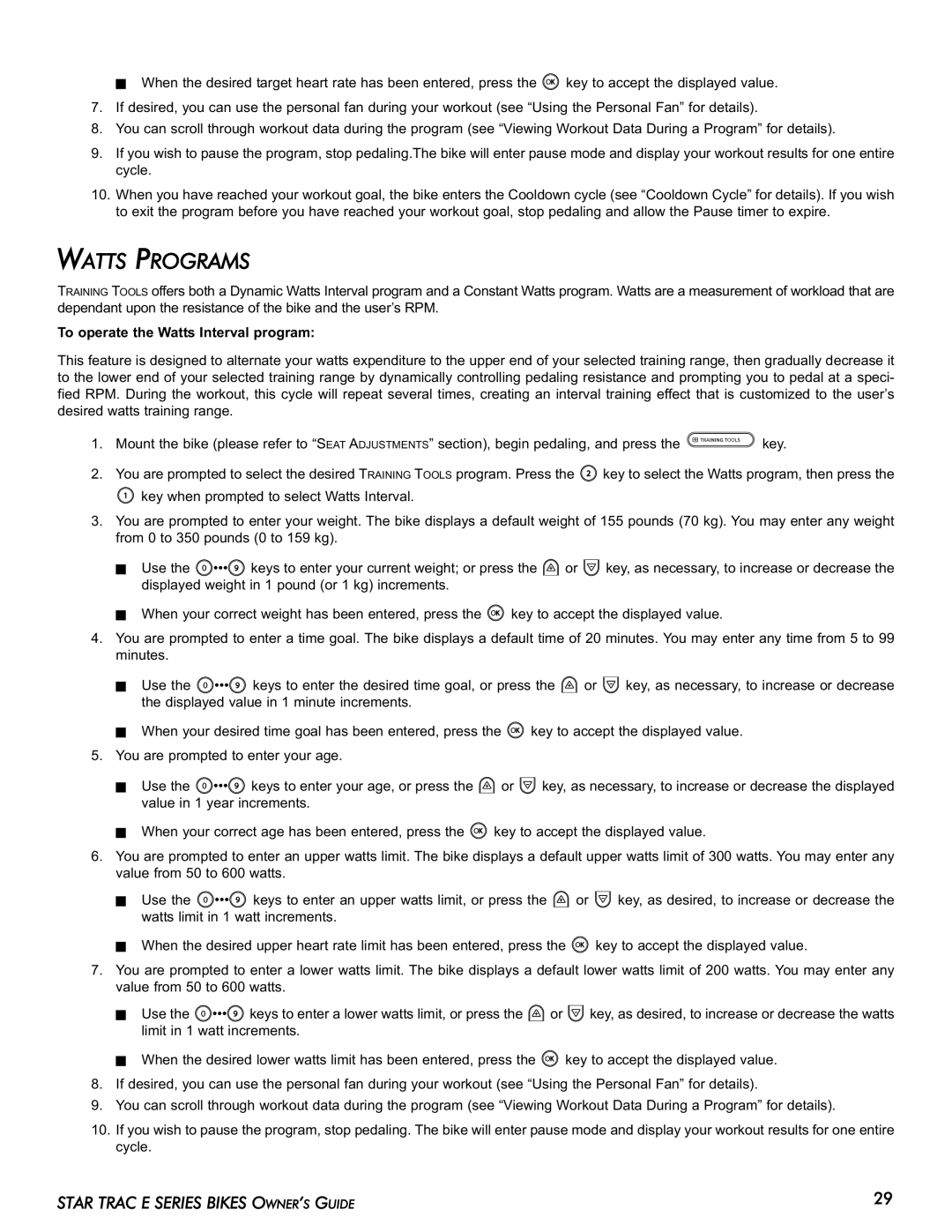 Star Trac E-UB manual Watts Programs, To operate the Watts Interval program 