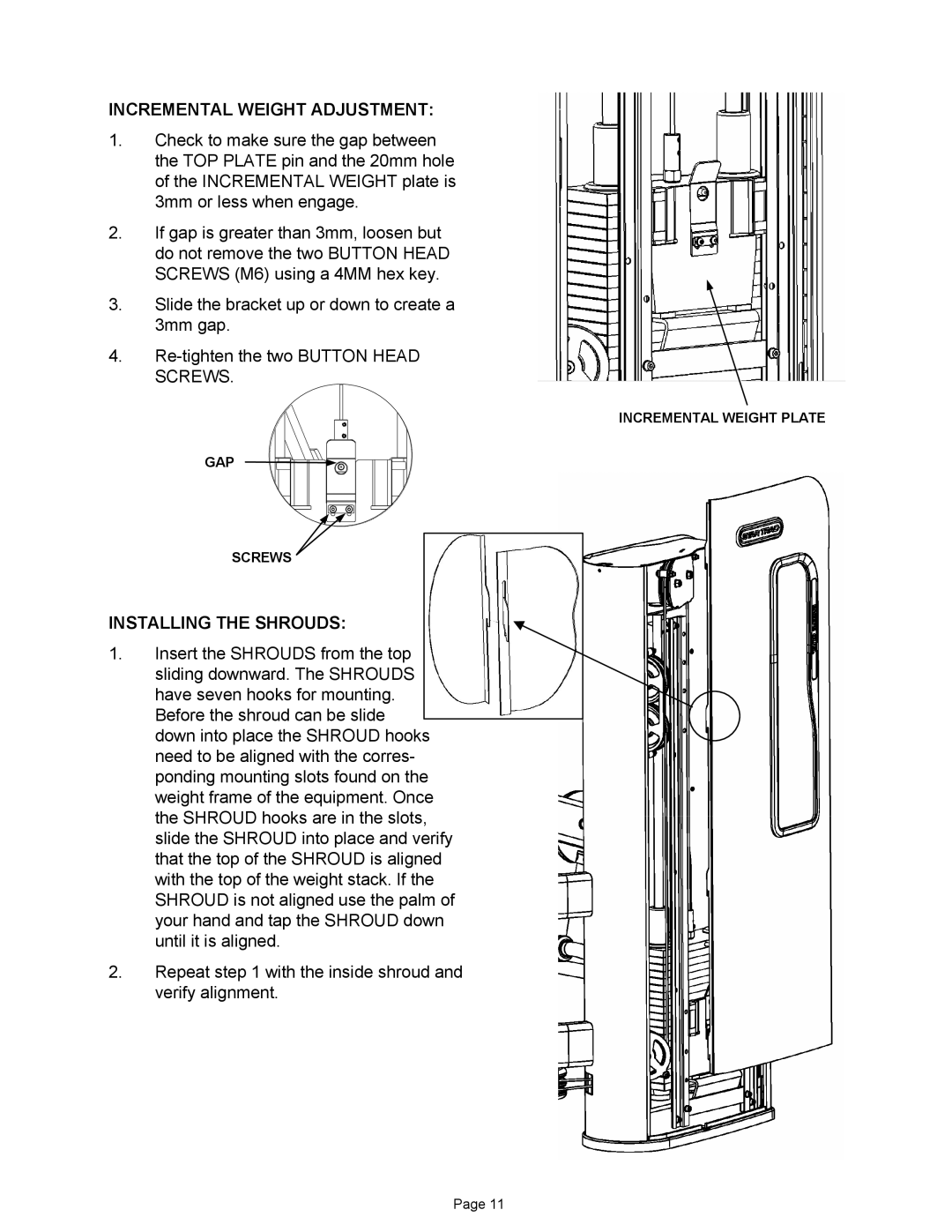 Star Trac IP-S1315 manual Incremental Weight Adjustment, Installing the Shrouds 