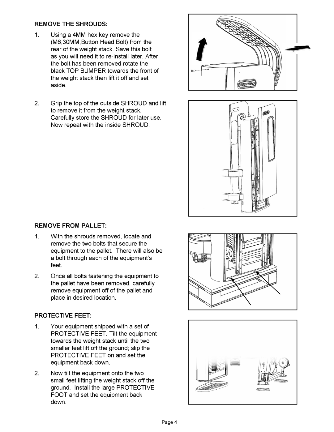 Star Trac IP-S1315 manual Remove the Shrouds, Remove from Pallet, Protective Feet 