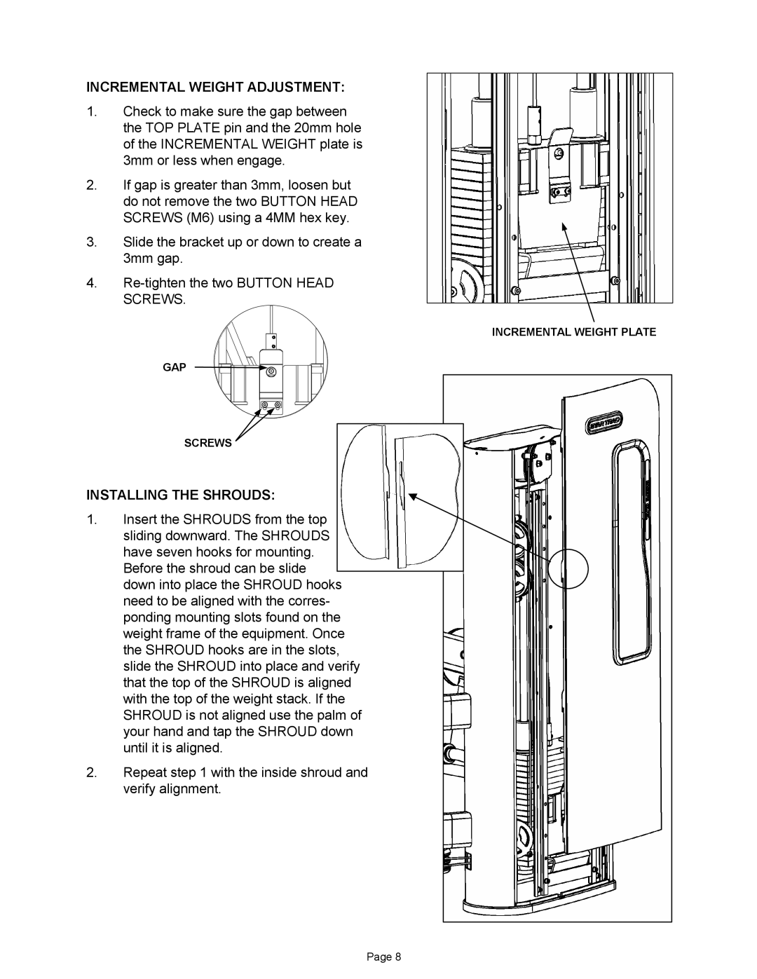 Star Trac IP-S6331 manual Incremental Weight Adjustment, Installing the Shrouds 