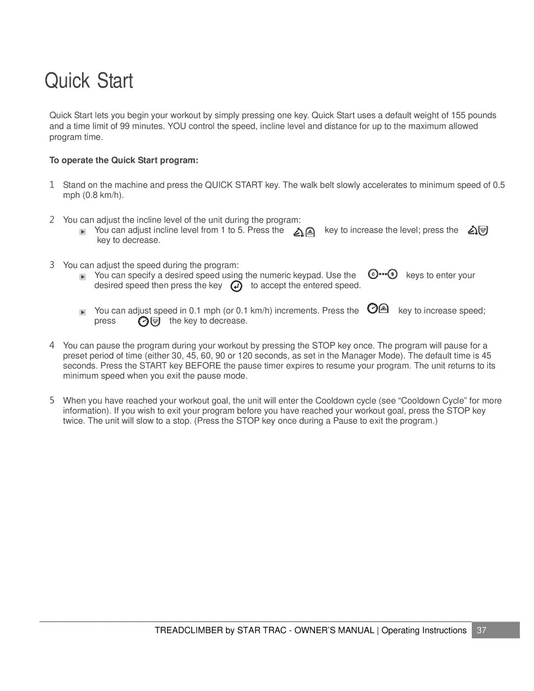 Star Trac E-TCI, NOT FOUND manual To operate the Quick Start program 