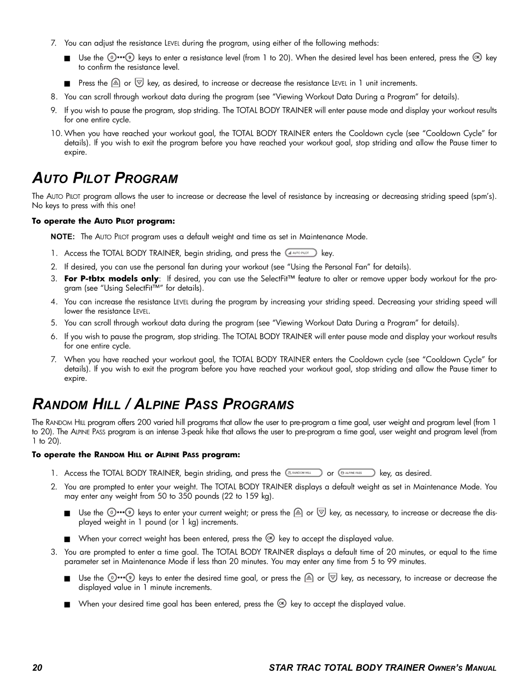 Star Trac P-TBTX manual Auto Pilot Program, Random Hill / Alpine Pass Programs, To operate the Auto Pilot program 