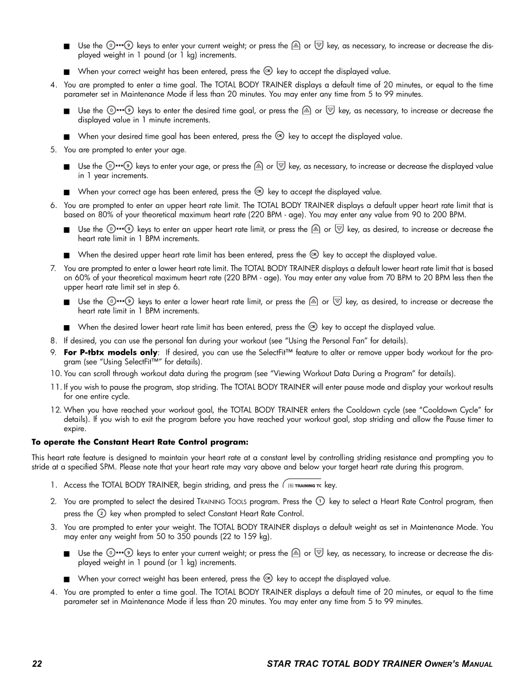 Star Trac P-TBTX manual To operate the Constant Heart Rate Control program 