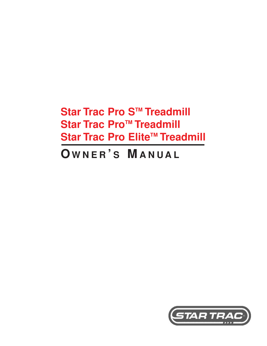 Star Trac Pro STM Treadmill manual N E R ’ S M a N U a L 