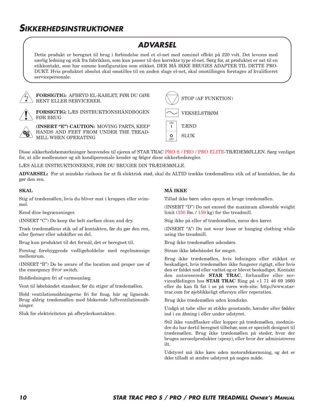 Star Trac Pro STM Treadmill manual Sikkerhedsinstruktioner, Stop AF Funktion Vekselstrøm Tænd Sluk, Skal, MÅ Ikke 