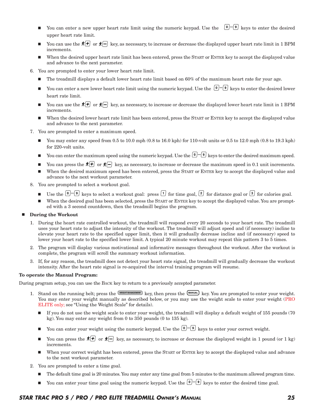 Star Trac Pro STM Treadmill manual During the Workout, To operate the Manual Program 