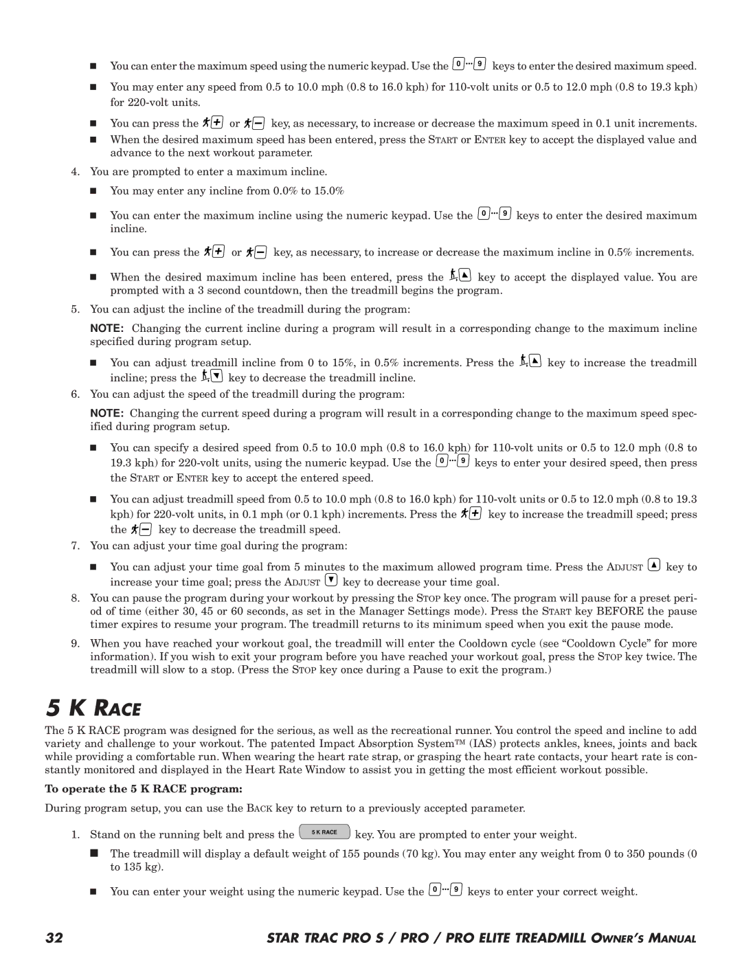 Star Trac Pro STM Treadmill manual To operate the 5 K Race program 