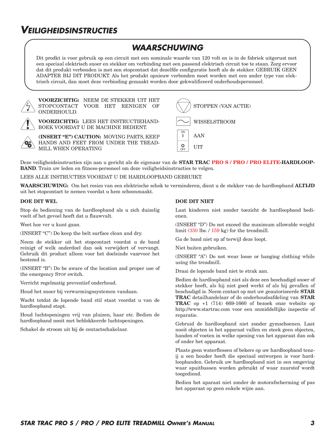 Star Trac Pro STM Treadmill Veiligheidsinstructies, Aan Uit, Lees Alle Instructies Voordat U DE Hardloopband Gebruikt 