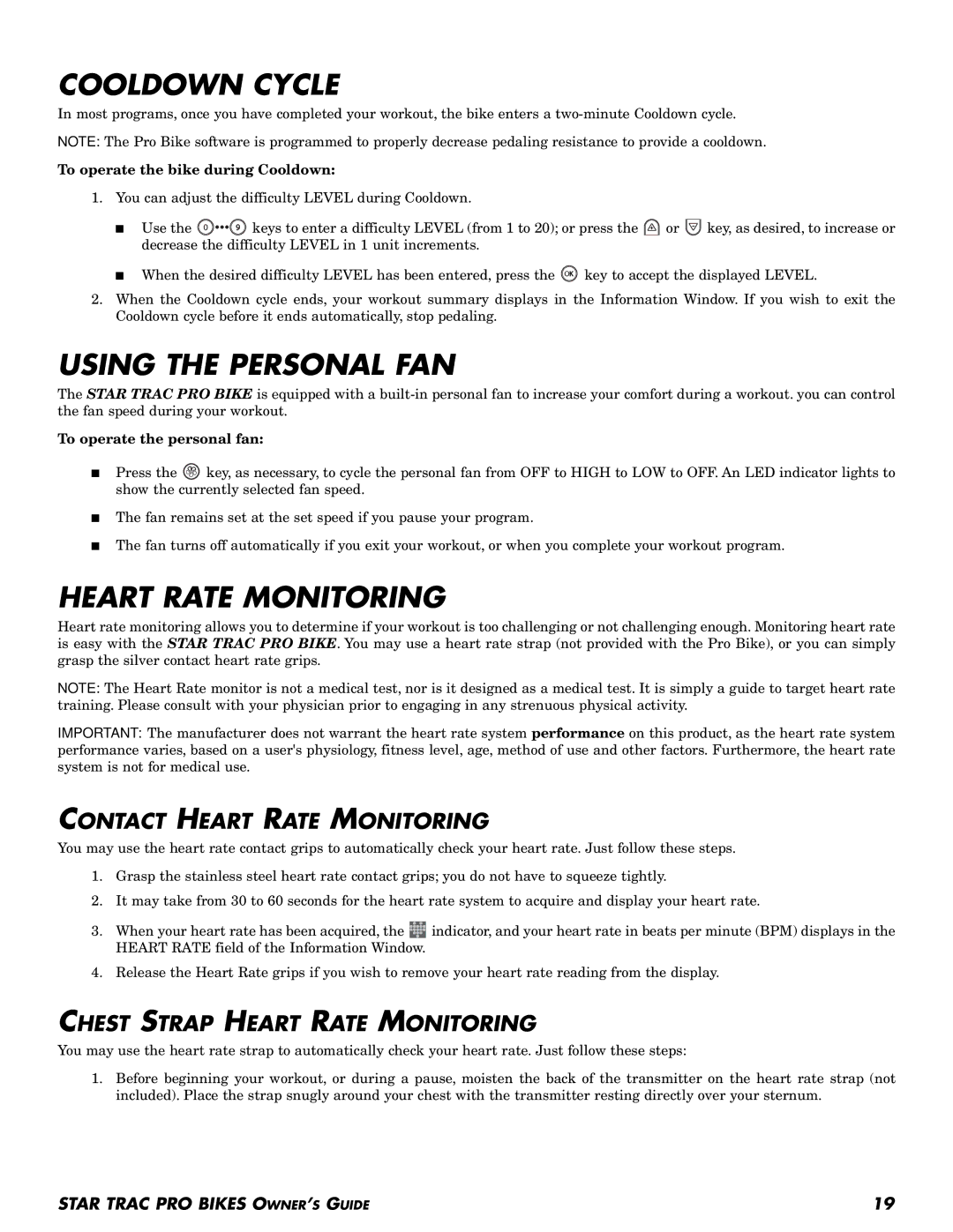 Star Trac Pro Recumbent Bike, Pro Upright Bike Cooldown Cycle, Using the Personal FAN, Contact Heart Rate Monitoring 