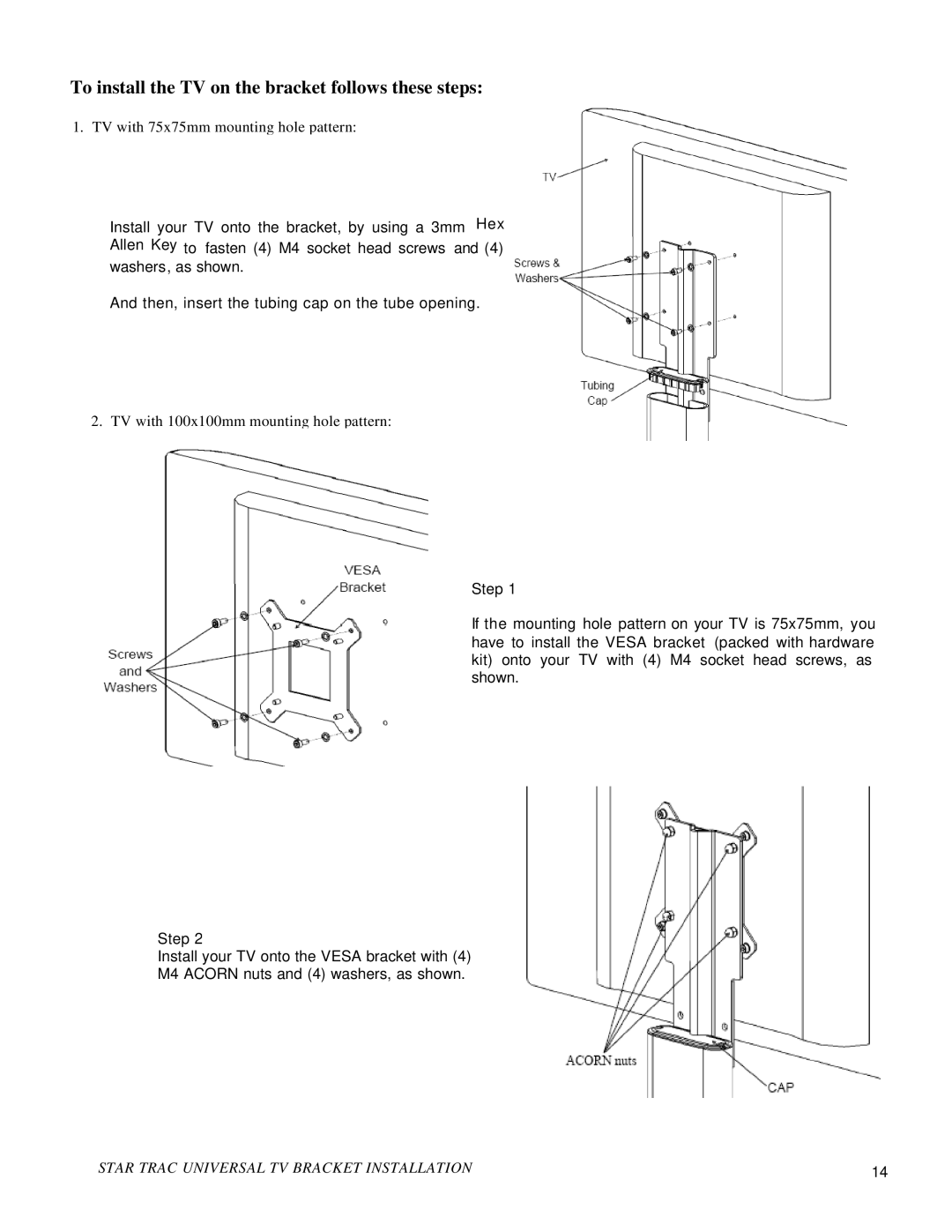 Star Trac S-UB, S-RB, E-RB, S-TBT manual To install the TV on the bracket follows these steps 