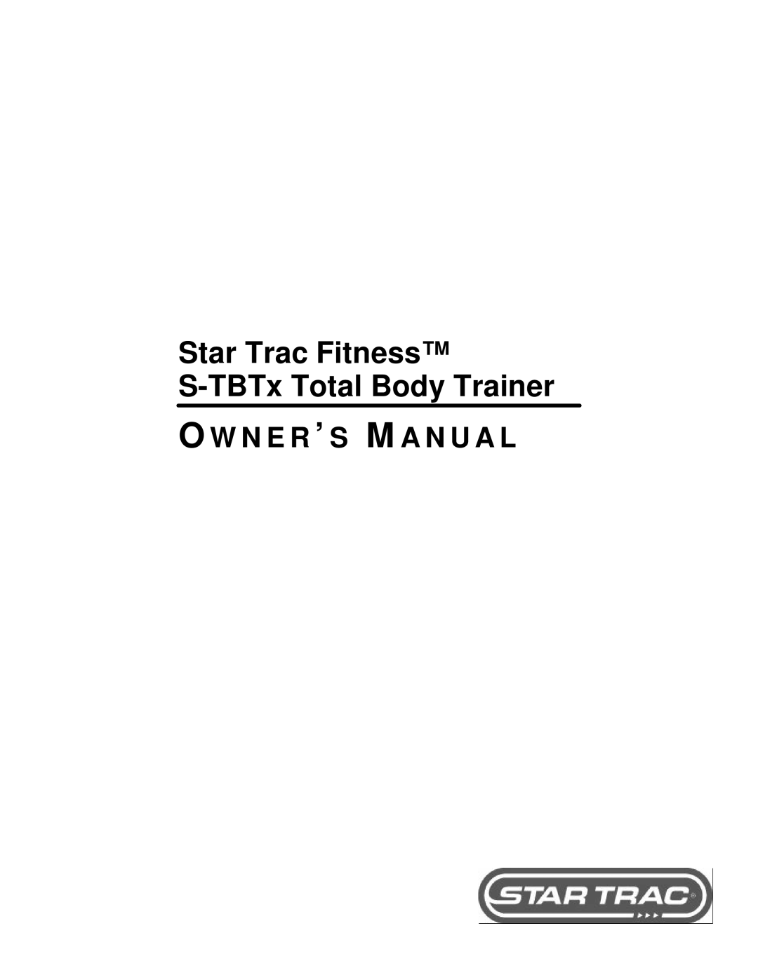 Star Trac S-TBTX manual Star Trac Fitness S-TBTx Total Body Trainer 