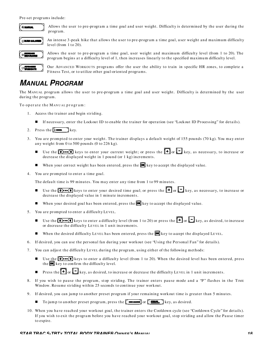 Star Trac S-TBTX manual Manual Program, To operate the Manual program 