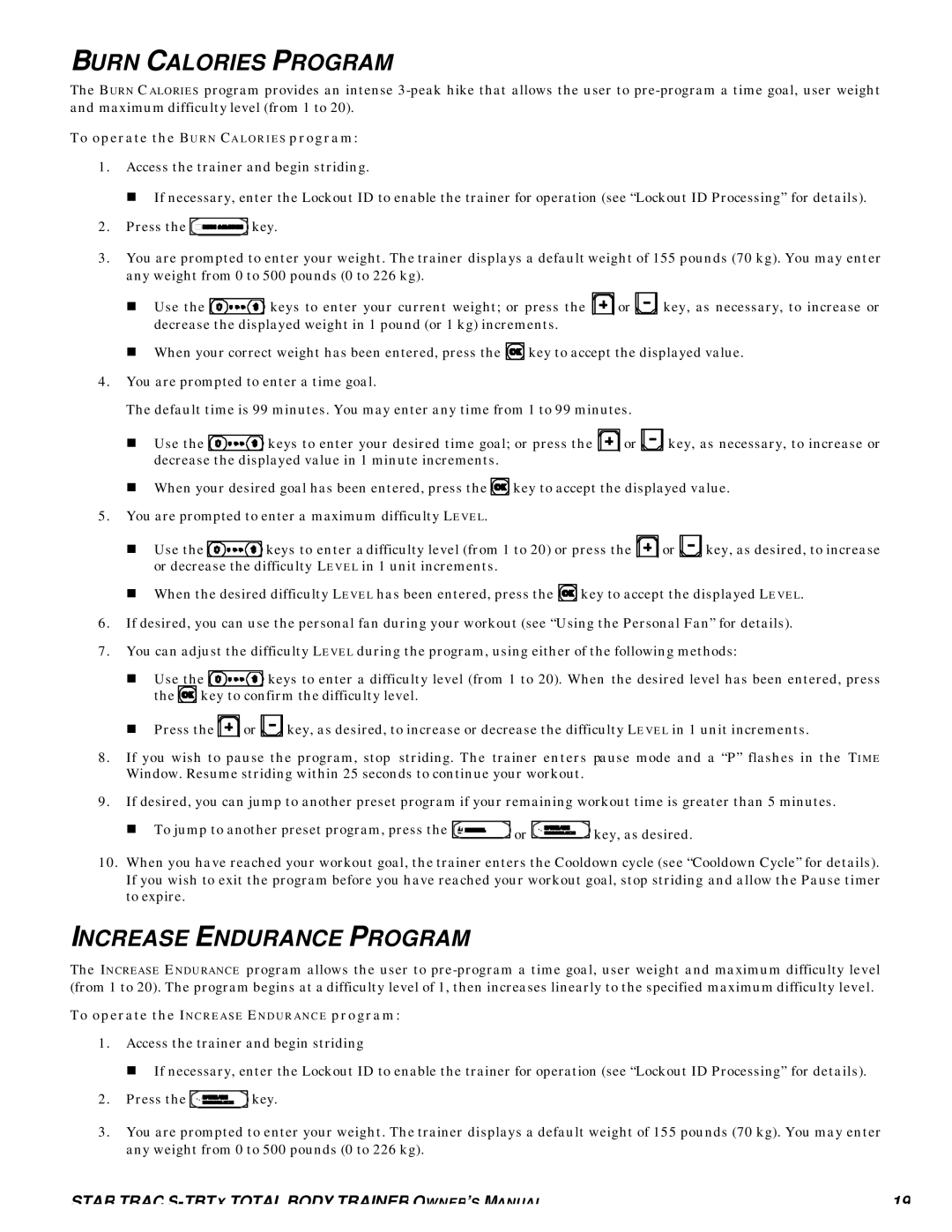 Star Trac S-TBTX manual Burn Calories Program, Increase Endurance Program, To operate the Burn Calories program 