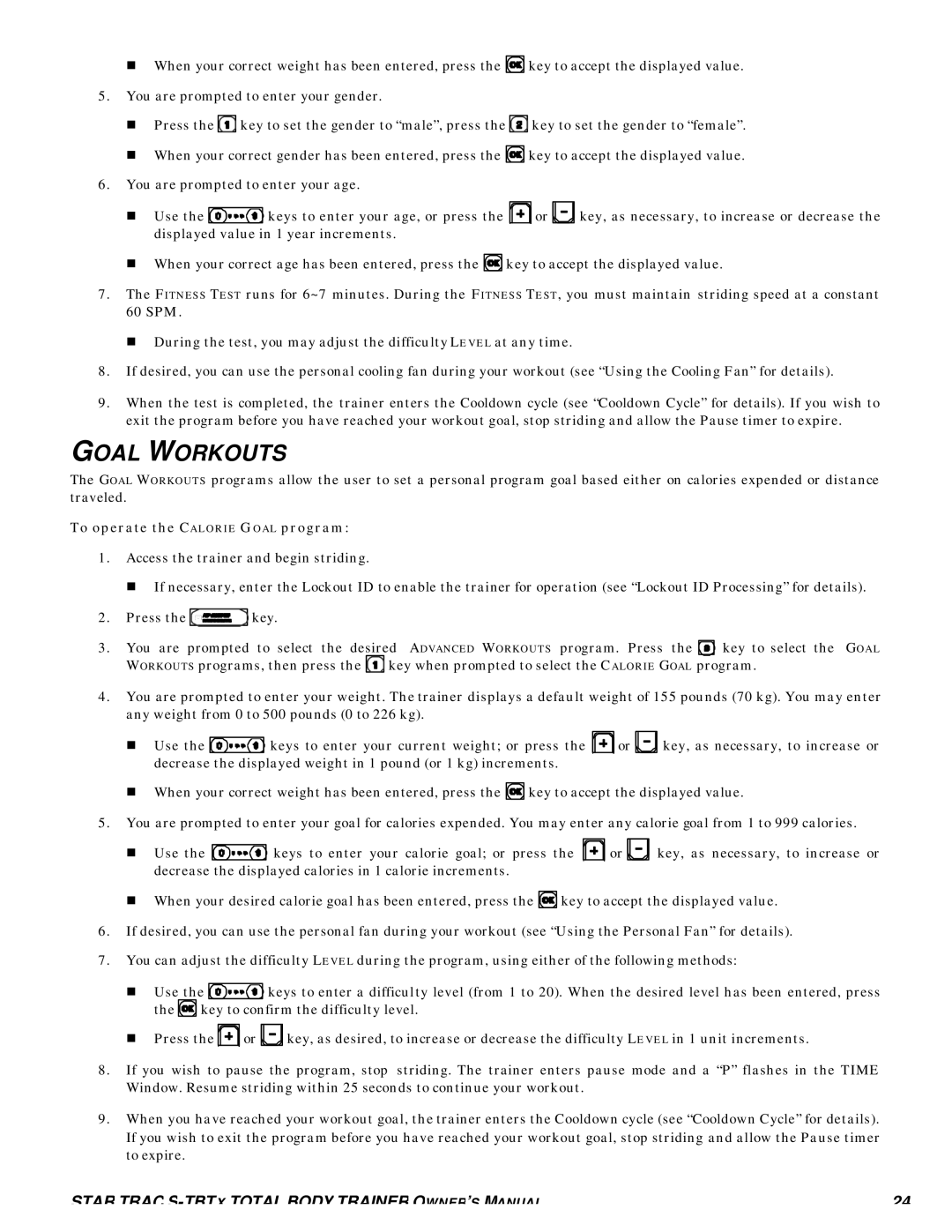 Star Trac S-TBTX manual Goal Workouts, To operate the Calorie Goal program 