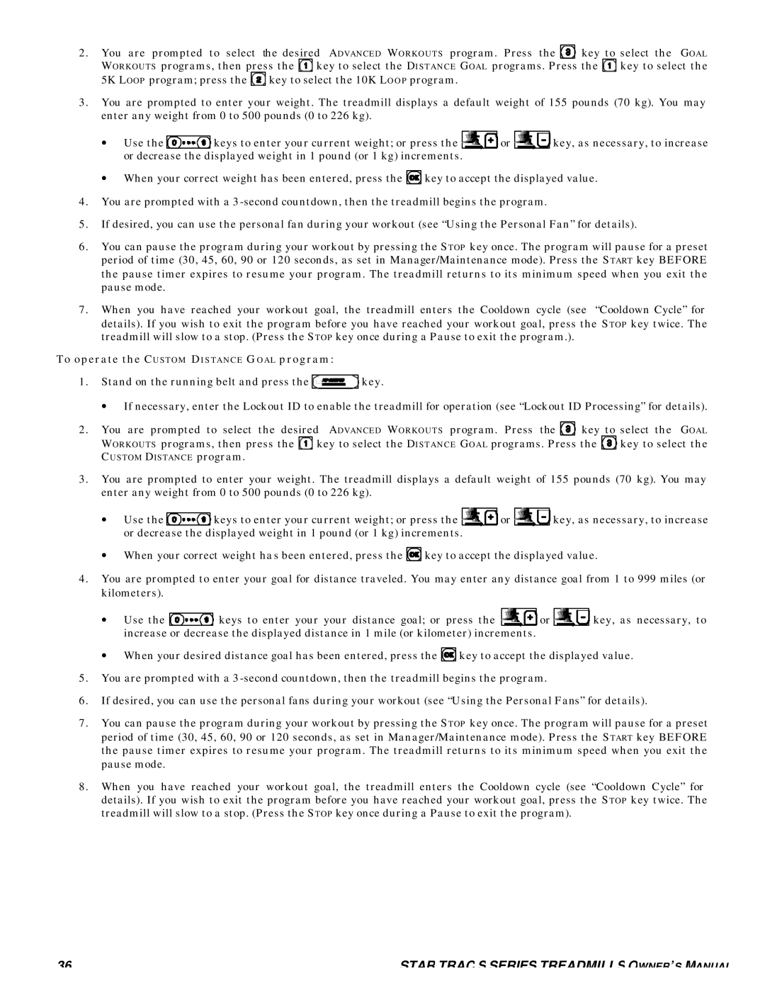 Star Trac S-TRX, S-TRC manual To operate the Custom Distance Goal program 