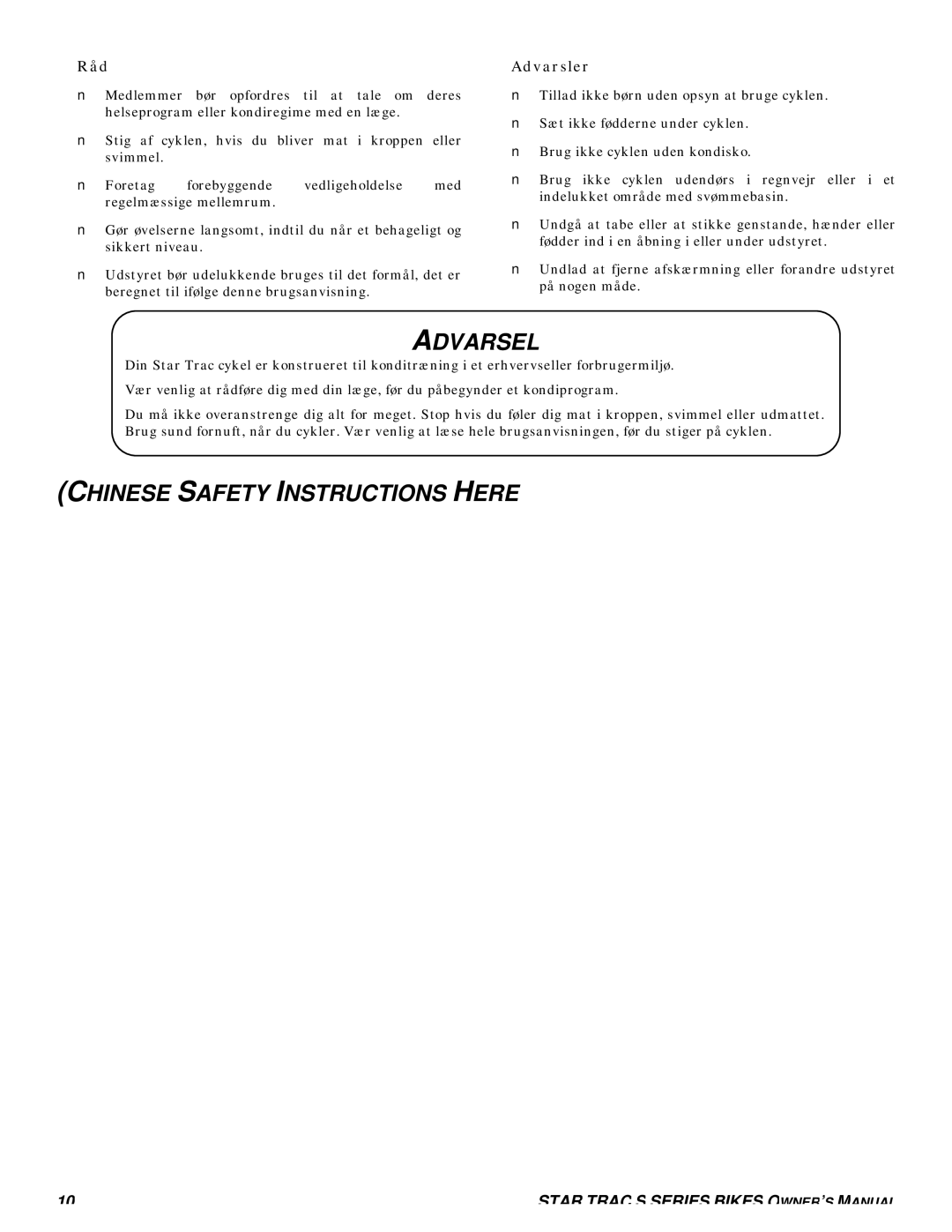 Star Trac S-RBX RECUMBENT BIKE, S-UBX UPRIGHT BIKE, S-RB RECUMBENT BIKE Chinese Safety Instructions Here, Råd, Advarsler 