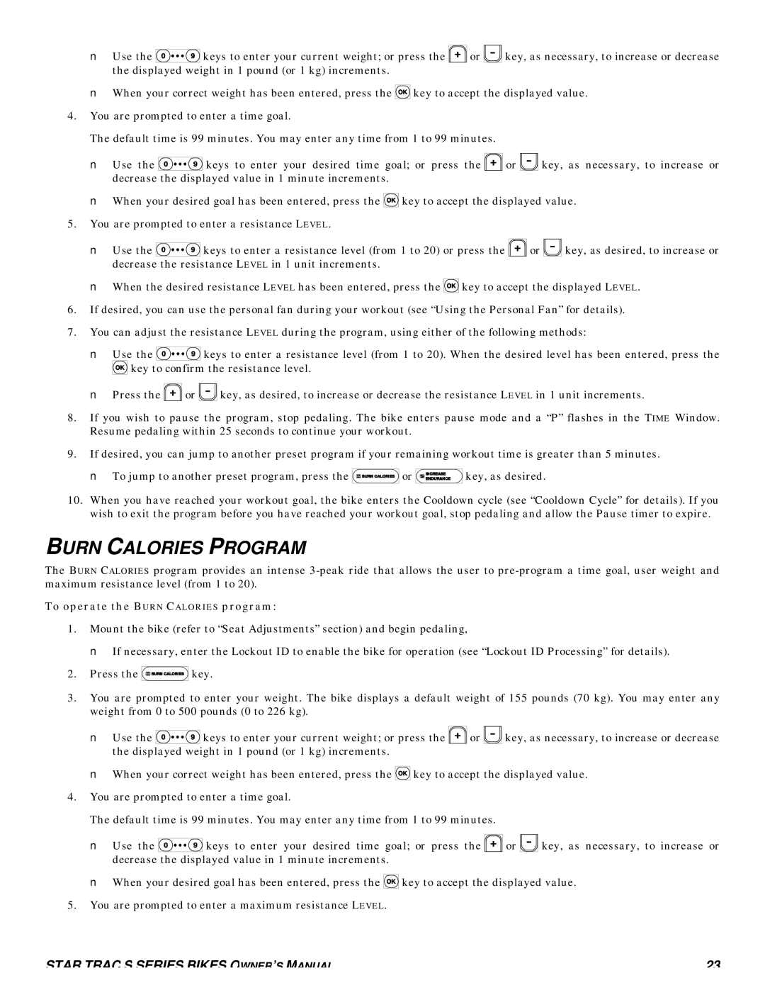Star Trac S-UB UPRIGHT BIKE, S-UBX UPRIGHT BIKE manual Burn Calories Program, To operate the Burn Calories program 