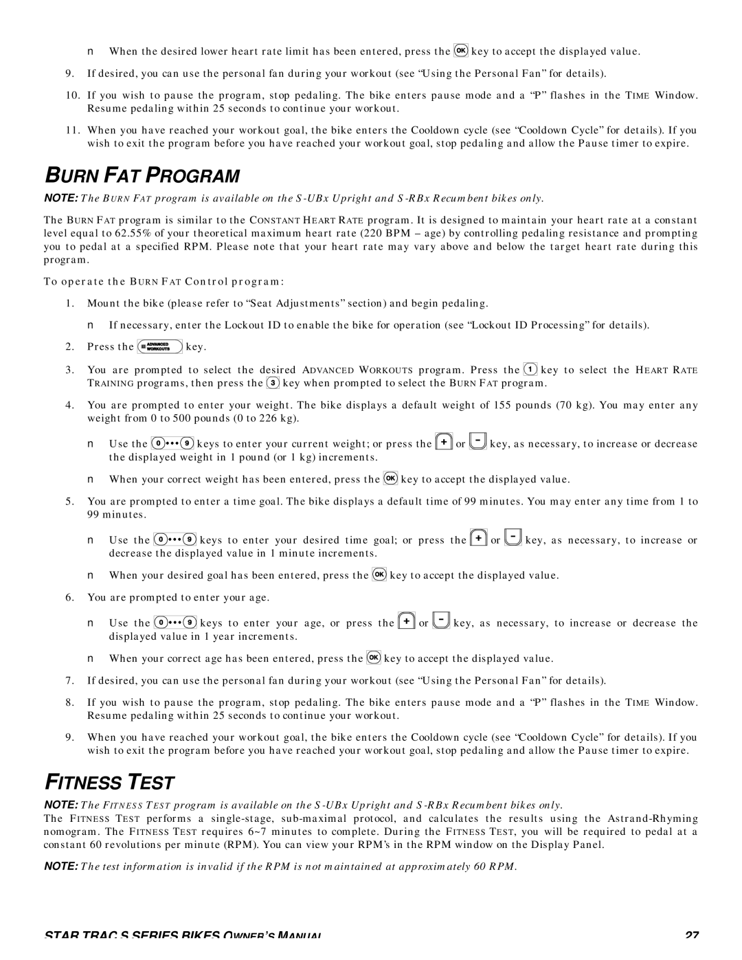 Star Trac S-UB UPRIGHT BIKE, S-UBX UPRIGHT BIKE Burn FAT Program, Fitness Test, To operate the Burn FAT Control program 