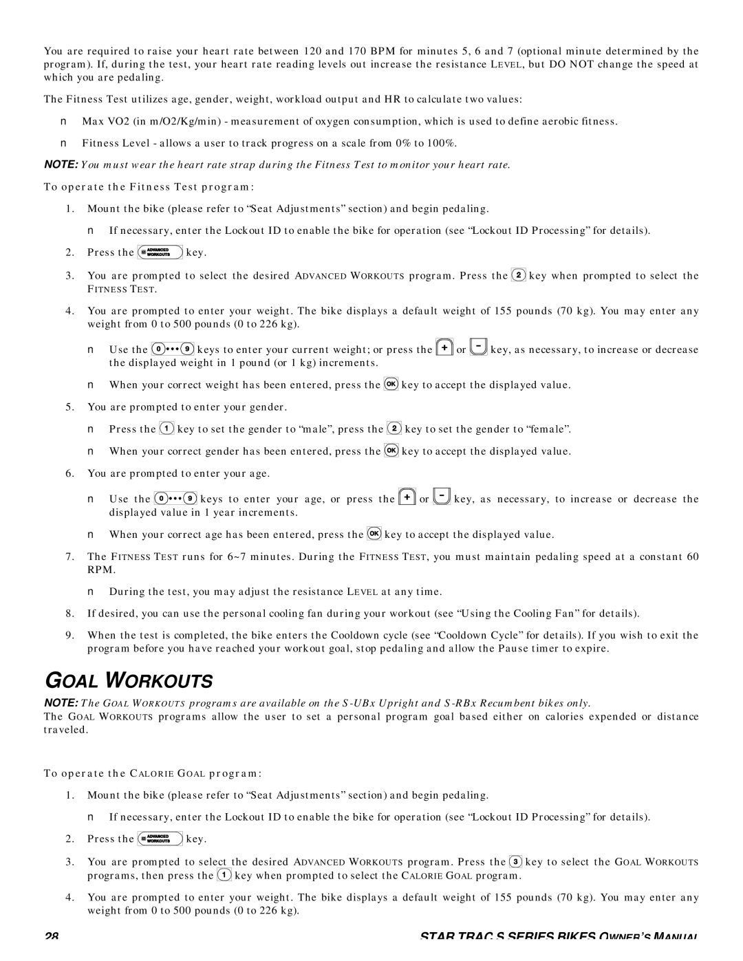 Star Trac S-UBX UPRIGHT BIKE manual Goal Workouts, To operate the Fitness Test program, To operate the Calorie Goal program 