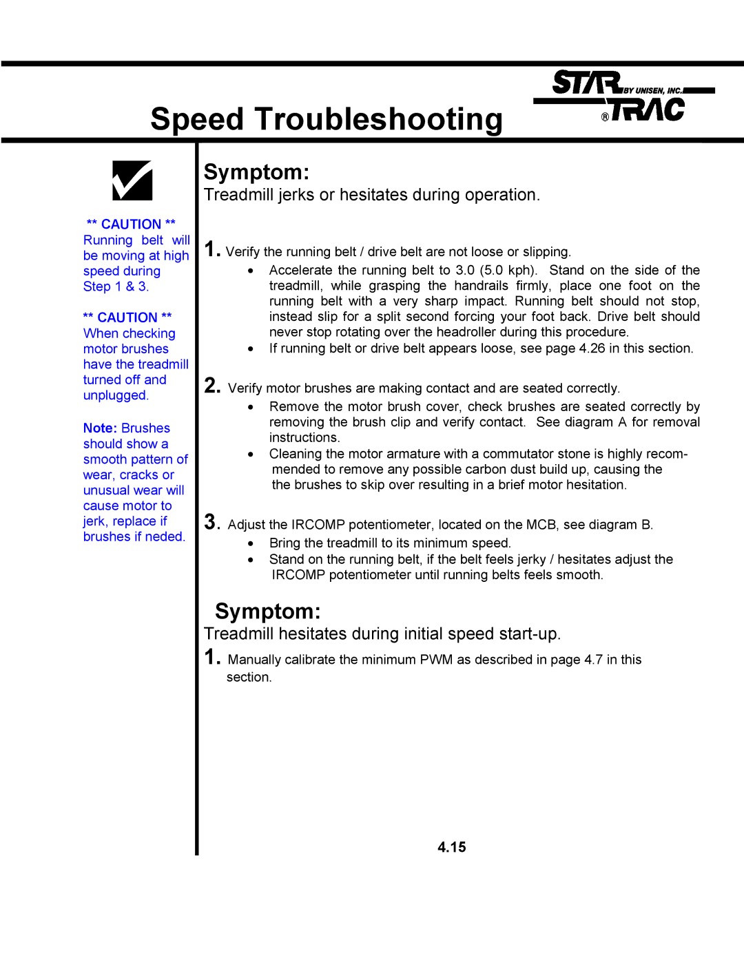 Star Trac TR 4500 manual Treadmill hesitates during initial speed start-up 