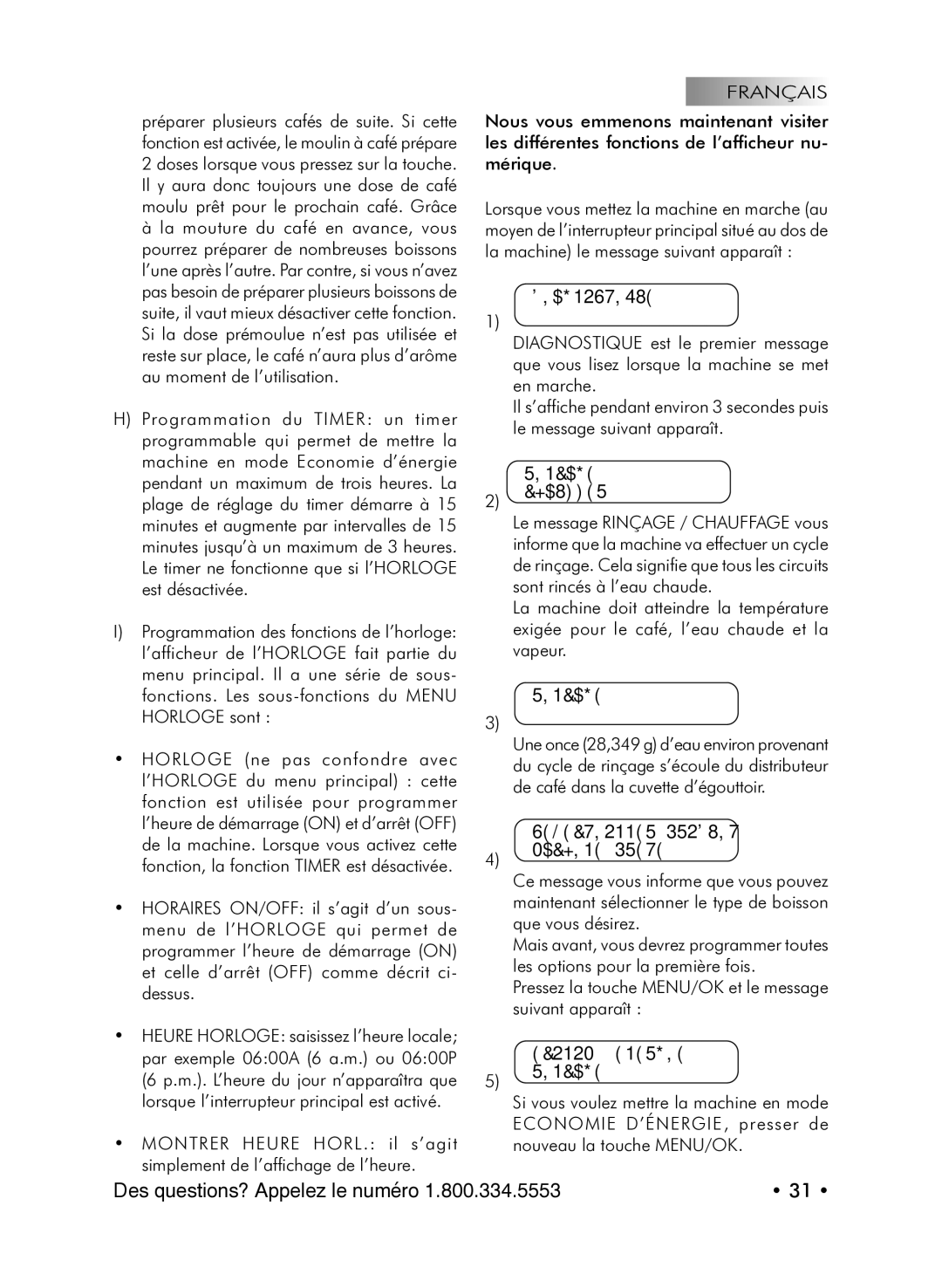 Starbucks Barista SUP021 YDR manual Diagnostique, Rincage Chauffer, Selectionner Produit Machine Prete, ECONOM. Energie 